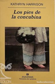 Bücher: Los pies de la concubina - Kathryn Harrison